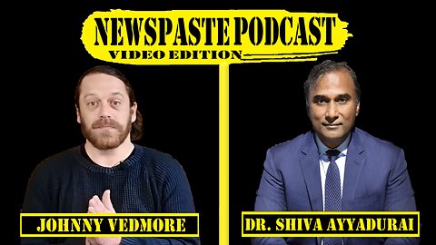 Dr. Shiva Ayyadurai: Every Swarm is Sacred - NEWSPASTE Podcast with Johnny Vedmore