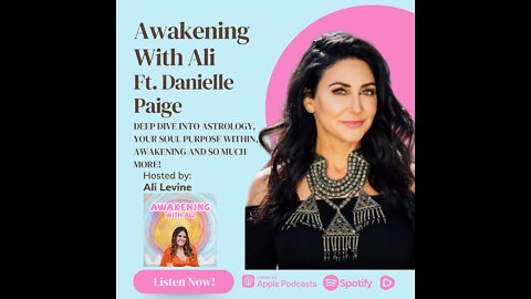 DEEP DIVE INTO ASTROLOGY, YOUR SOUL PURPOSE WITHIN& AWAKENING W/INTUITIVE ASTROLOGER DANIELLE PAIGE