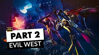 Evil West - Part 2- Saving Agent Bloom