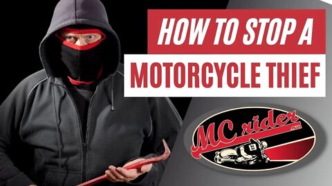 Stolen Motorcycle? How to Stop a Motorcycle Thief
