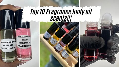 The Top 10 Fragrance oil scents!!!