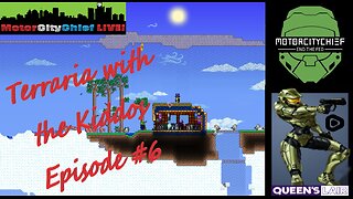 Terraria with the Kiddos Episode #6