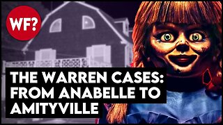 From Amityville to Annabelle | The Truth of Ed and Lorraine Warren's Scariest Case