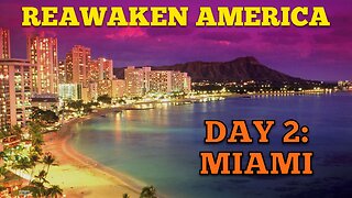 ReAwaken America Tour Miami - Day 2