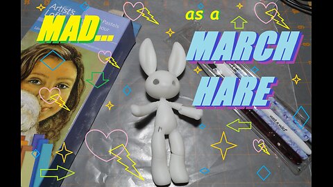 Making the MARCH HARE