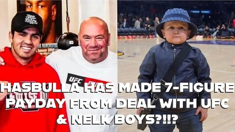 HASBULLA MADE 7-FIGURE PAYDAY FROM DEAL WITH UFC & NELK BOYS?!!?