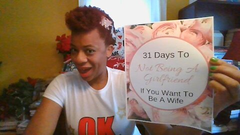 31 Days to NOT Being A Girlfriend if You Want to Be a Wife - Day 1