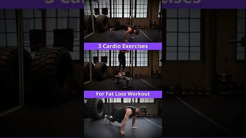 3 Cardio Exercises for Fat Loss