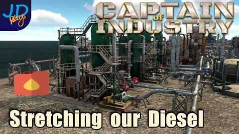 Stretching our Diesel 🚛 Ep35 🚜 Captain of Industry 👷 Lets Play, Walkthrough, Tutorial