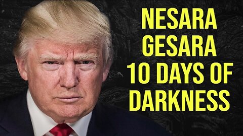 Nesara/ Gesara Update - 10 Days of Darkness