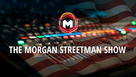 The Morgan Streetman Show | June 17, 2024