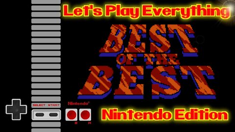 Let's Play Everything: Best of the Best