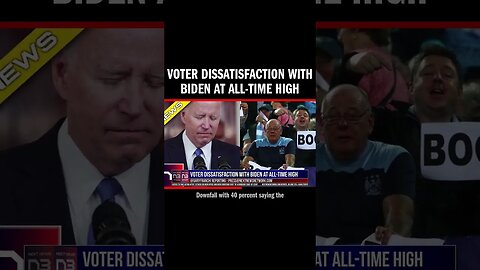 Voter dissatisfaction with Biden at all-time high