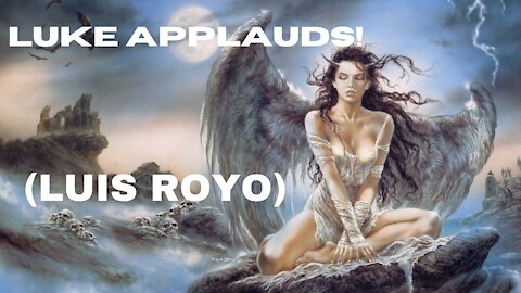 LUKE APPLAUDS! (Luis Royo)