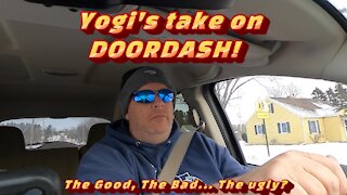 Yogi's take on DOORDASH! The good, the bad... and the ugly?