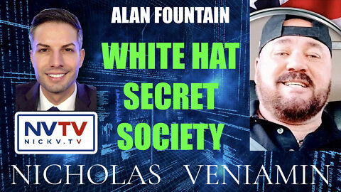 Alan Fountain Discusses White Hat Secret Society with Nicholas Veniamin
