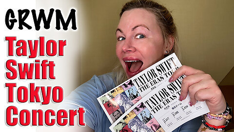 LIVE GRWM to attend TAYLOR SWIFT ERAS CONCERT IN TOKYO!!!!! OMG!