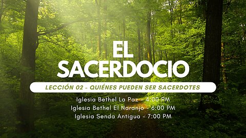 El Sacerdocio - Lección 02 - Jueves 08 de Agosto 2024