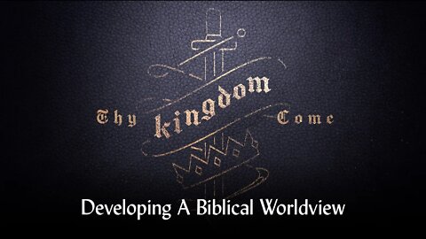 Thy Kingdom Come, Part 24: What Is Truth