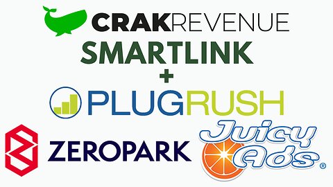 Crakrevenue SmartLink + PlugRush, JuicyAds, ZeroPark Method