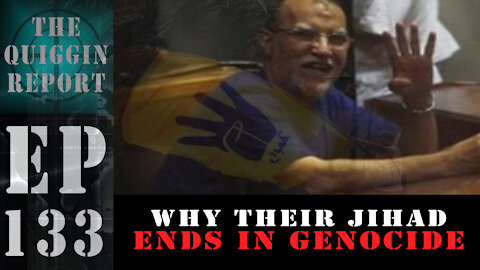 EP #133 | Why Their Jihad Ends in Genocide