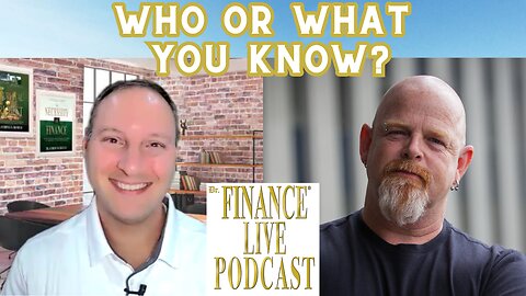 FINANCE EDUCATOR ASKS: What Is More Important to Achieve Success: Who You Know or What You Know?