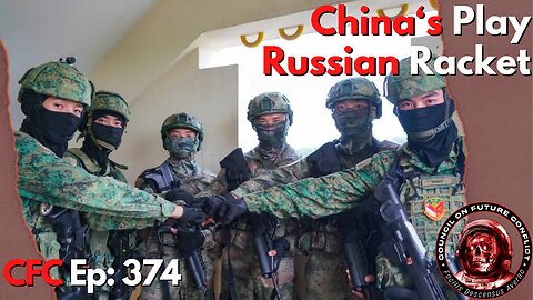 Council on Future Conflict Episode 374: China’s Play, Russian Racket