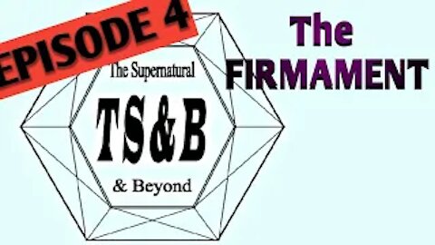 The Firmament: Episode 4 The Firmament Definition