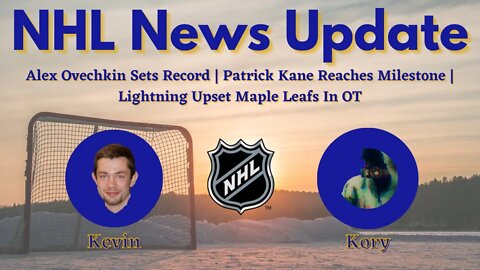 NHL Hockey News Update | Alex Ovechkin Sets Records, Patrick Kane Reaches 1200 Points, Maple Leafs
