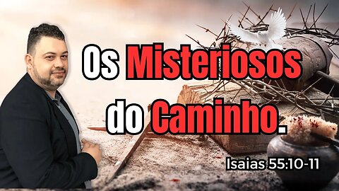 Os Misteriosos do Caminho