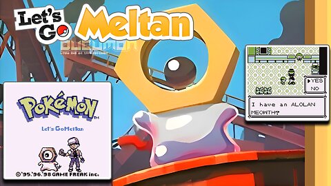 Pokemon Let's Go Meltan - GB ROM Hack has All Alolan forms, Melmetal, Steel, Dark and Fairy type