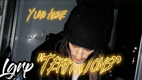 Yung Alone - Temptations (Official Music Video)