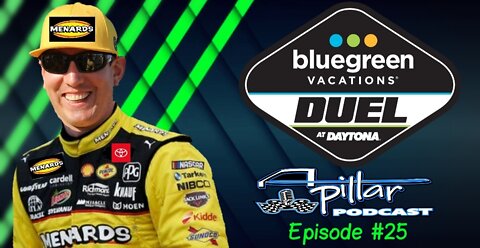 A-Pillar Podcast Ep. #25 - Daytona 500 Qualifying/Duel 150's, Menard's to Kyle Busch in 2023?