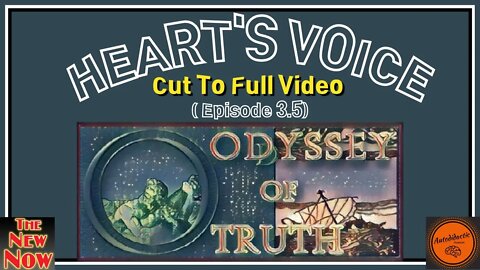 Heart’s Voice - Oddyssey of Truth - Episode 3.5 Cut