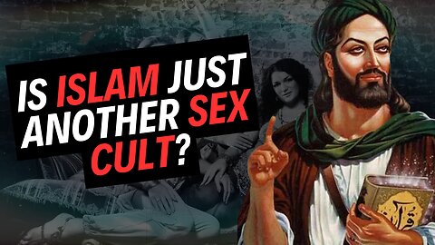 Is Islam Just Another Sex Cult?