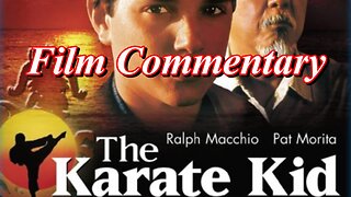 The Karate Kid (1984) - Film Fanatic Commentary