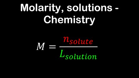 Molarity, solutions - Chemistry