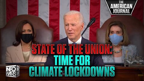 Biden Will Use SOTU To Pivot To Climate Change Lockdowns