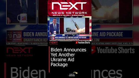 Biden Announces Yet Another Ukraine Aid Package #shorts