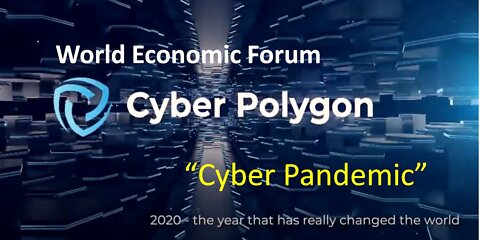WEF Cyber Polygon- The Next Planned World Crisis
