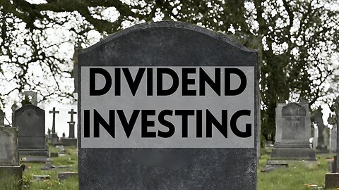 Is Dividend Investing Dying?