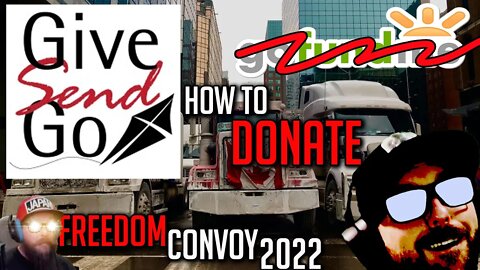 How to Donate - Freedom Convoy 2022 - Give Send Go