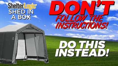 Easy Shelterlogic Shed-in-a-Box Build Alone. Don't follow the instructions. This is easier!