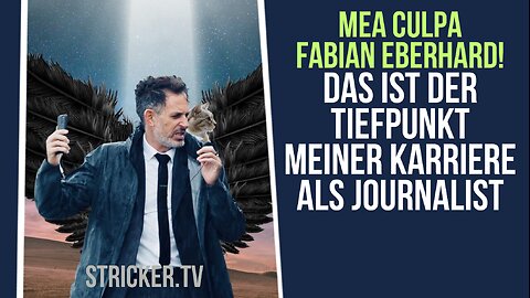 Mea Culpa Fabian Eberhard Das ist der Tiefpunkt meiner Karriere als Journalist.