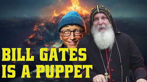 Bill Gates is a Puppet - Bishop Mar Mari Emmanuel