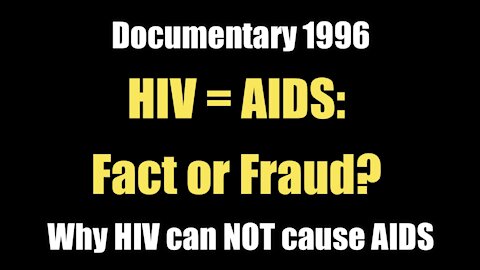 HIV Fact or Fraud (Documentary I 1996)