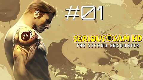 #01 - INICIO GAMEPLAY & SOUTH AMERICA | SERIOUS SAM HD: THE SECOND ENCOUNTER