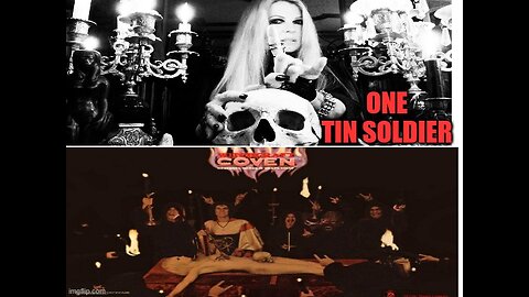 One Tin Soldier-- Coven