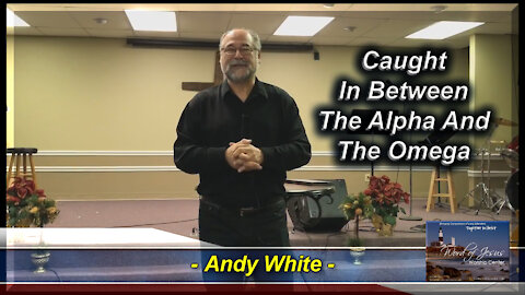 Andy White: Caught In Between The Alpha And The Omega