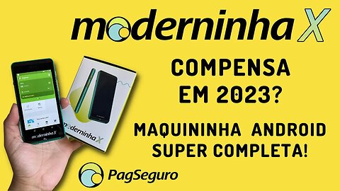 Moderninha X, compensa em 2023? A máquina Android, mais compacta do mercado!